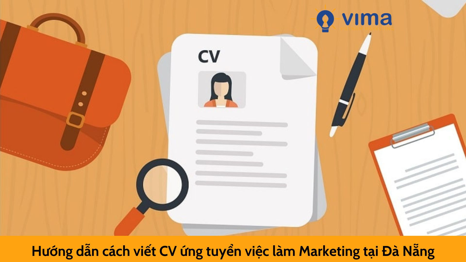 Hướng dẫn cách viết CV ứng tuyển việc làm Marketing tại Đà Nẵng